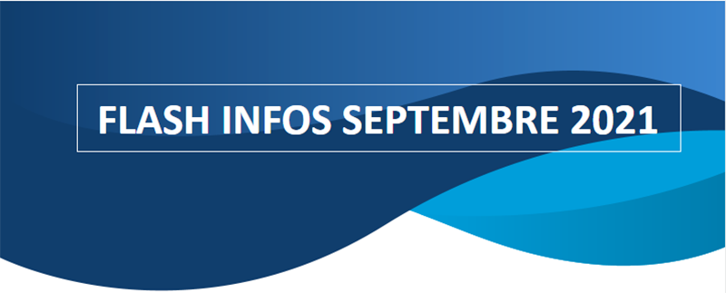 FLASH INFOS SEPTEMBRE 2021